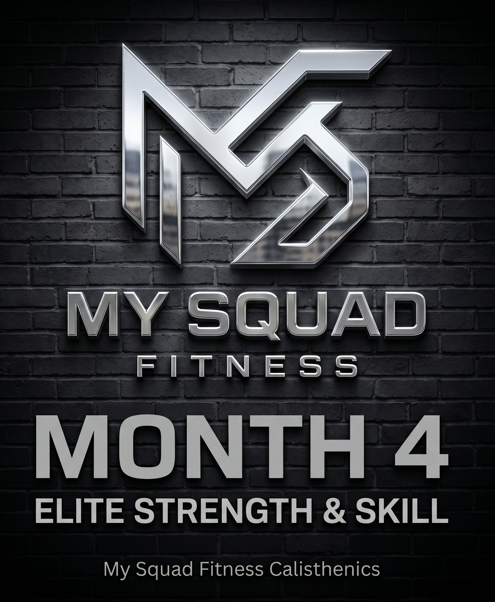 My Squad Fitness Calisthenics —(Level 4) | Elite Strength & Skill